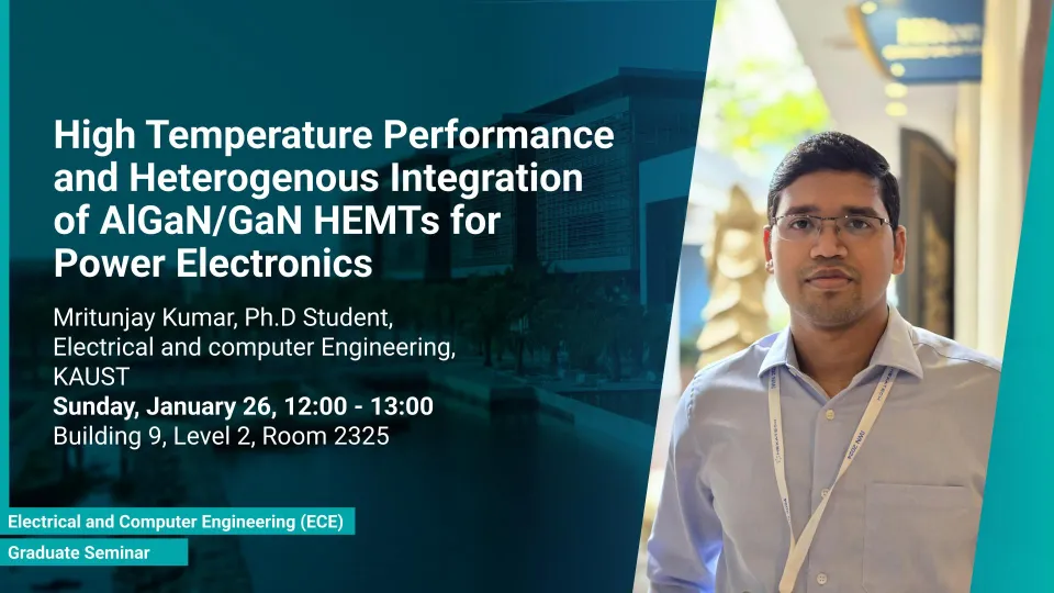 KAUST-CEMSE-ECE-Graduate-Seminar-Mritunjay-Kumar-High-Temperature-Performance-and-Heterogenous-Integration